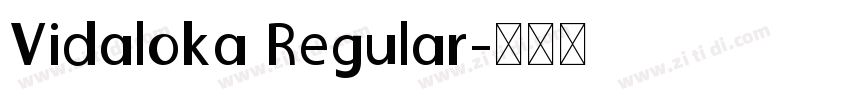 Vidaloka Regular字体转换